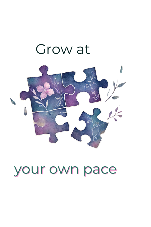 Grow At Your Own Pace